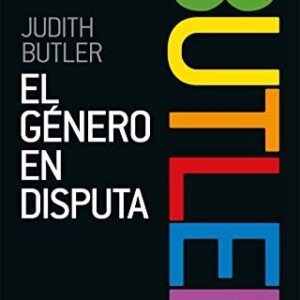 Portada de Judith Butler El género en disputa Editorial Paidós