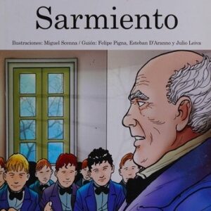 Portada de Felipe Pigna Sarmiento La historieta argentina Editorial Planeta
