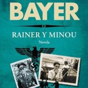 Portada de Osvaldo Bayer Rainer y Minou Editorial Planeta