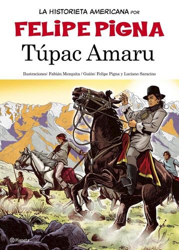 Portada de Felipe Pigna Tupac Amarú Editorial Planeta