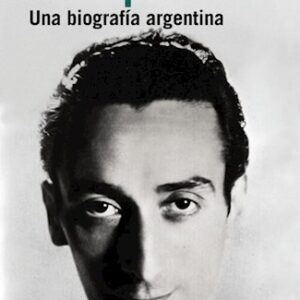 Portada de Sergio Pujol Discépolo Una biografía argentina Editotial Planeta
