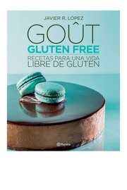 Portada de Javier Lopez Gout gluten free Editorial Planeta