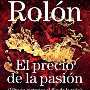 Portada de Gabriel Rolón El precio de la pasión Editorial Planeta
