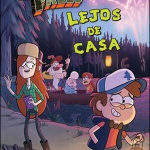 Portada de Gravity Falls Lejos de casa Editorial Planeta