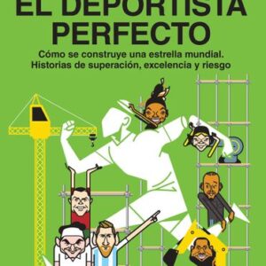 Portada de Miguel Angel Simón El deportista perfecto Editorial Planeta