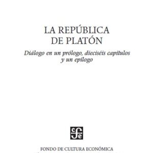 Portada de Alain Badiou La república de Platón Editorial Fondo de cultura económica