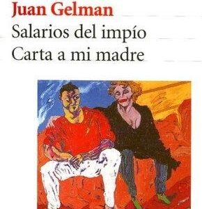 Portada de Juan Gelman Salarios del impío Carta a mi madre Editorial Seix Barral