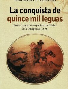 Portada de Estanislao Zeballos La conquista de quince mil leguas Editorial Continente
