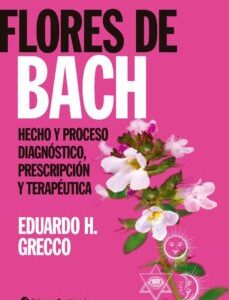Portada de Eduardo Grecco Flores de Bach Editorial Continente