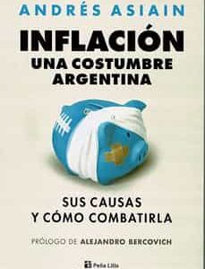 Portada de Andrés Asiain Inflación Una costumbre argentina Editorial Continente
