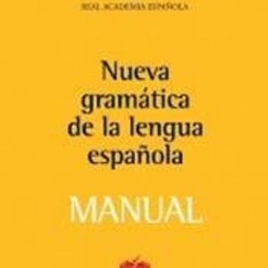 Portada de Real Academia Española Manual de la Nueva gramática de la lengua española Editorial Espasa