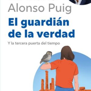 Portada de Dr. Mario Alonso Puig El guardián de la verdad Editorial Espasa
