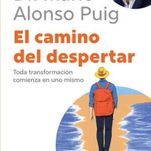 Portada de Dr. Mario Alonso Puig El camino del despertar Editorial Espasa