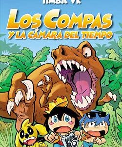 Portada de Mikecrack, El Trollino y Timba Vk Compas 3 Los Compas y la cámara del tiempo Ediciones Martínez Roca