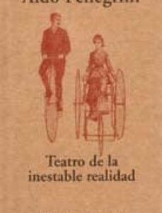 Portada de Aldo Pellegrini Teatro de la inestable realidad Editorial Argonauta