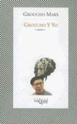 Portada de Groucho Marx Groucho y yo Editorial Tusquets