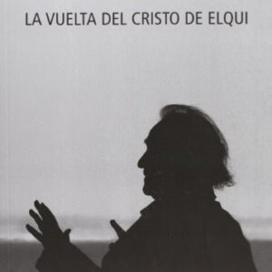 Portada de Nicanor Parra La vuelta del Cristo de Elqui Ediciones Universidad Diego Portales