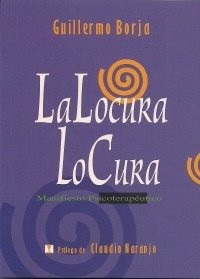 Portada de Guillermo Borja Locura lo cura Editorial Grupal La Llave