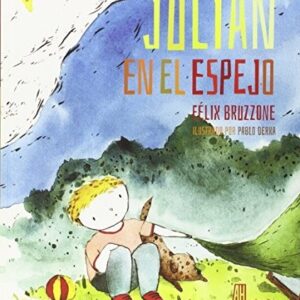 Portada de Félix Bruzzone Julián En el espejo Editorial Pípala