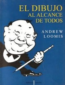 Portada de Andrew Loomis El dibujo al alcance de todos Editorial Lancelot