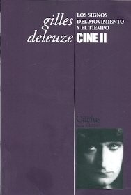 Portada de Gilles Deleuze Cine 2 Los signos del movimiento y el tiempo Editorial Cactus