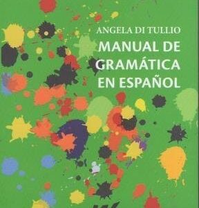 Portada de Di Tullio Ángela Manual de gramática del español Editorial Waldhuter