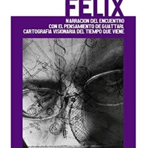Portada de Franco Bifo Berardi Felix Editorial Cactus