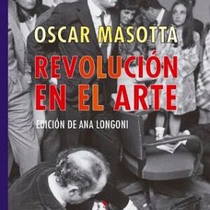 Portada de Oscar Masotta Revolución en el arte Editorial Mansalva