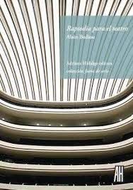 Portada de Alan Badiou Rapsodia para el teatro Editorial Adriana Hidalgo