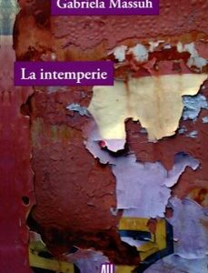 Portada de Gabriela Massuh La intemperie Editorial Adriana Hidalgo