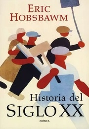 Portada de Eric Hobsbawm Historia del Siglo Xx Editorial Crítica
