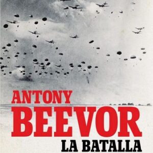 Portada de Antony Beevor La batalla por los puentes Editorial Crítica
