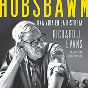 Portada de Richard J. Evans Eric Hobsbawm Editorial Crítica