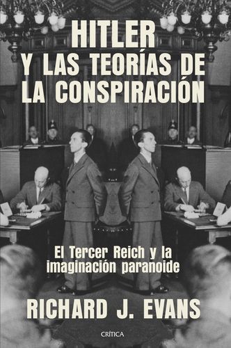 Portada de Richard J. Evans Hitler y las teorías de la conspiración Editorial Crítica