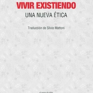 Portada de Francois Jullien Vivir existiendo Editorial El cuenco de plata