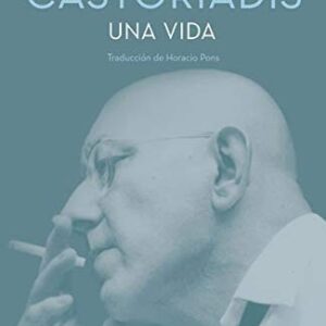 Portada de Francois Dosse Castroriadis Una vida Editorial Cuenco del plata