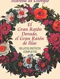 Portada de Morosa di Giorgio El Gran Ratón Dorado, el Gran Ratón de lilas Editorial Cuenco del plata