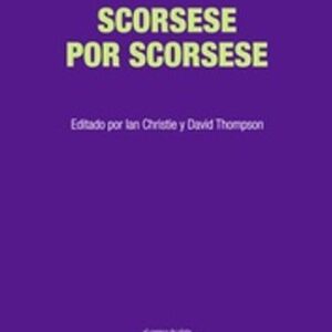 Portada de Martin Scorsese Scorsese por Scorsese Editorial Cuenco del plata