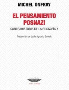 Portada de Michel Onfray El pensamiento posnazi Editorial Cuenco del plata