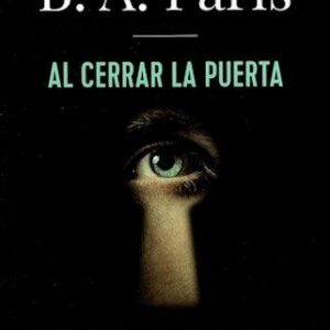 Portada de B. A. Paris Al cerrar la puerta Editorial Adn