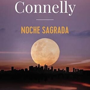 Portada de Michael Connelly Noche sagrada Editorial Adn