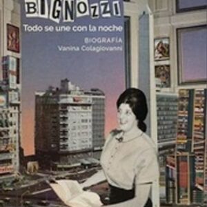 Portada de Vanina Colagiovanni Juana Bignozzi Todo se une con la noche Editorial Gog y Magog