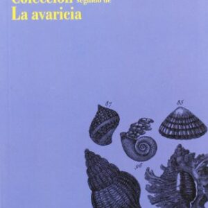 Portada de Gérard Wajcman Colección seguido de La Avaricia Editorial Manantial