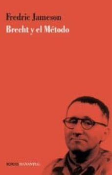 Portada de Fredric Jameson Brecht y el método Editorial Manantial