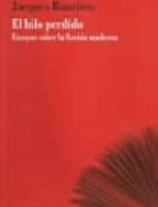 Portada de Jacques Ranciére El hilo perdido Ensayos sobre la ficción moderna Editorial Manantial