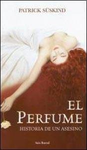 Portada de Patrick Suskind El perfume Historia de un asesino Editorial Booket