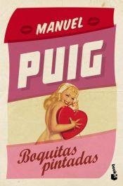 Portada de Manuel Puig Boquitas pintadas Editorial Booket