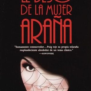 Portada de Manuel Puig El beso de la mujer araña Editorial Booket