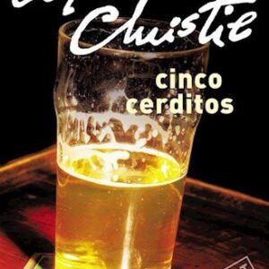 Portada de Agatha Christie Cinco cerditos Editorial Booket