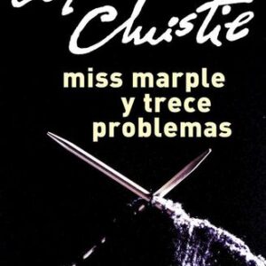 Portada de Agatha Christie Miss Marple y trece problemas Editorial Booket